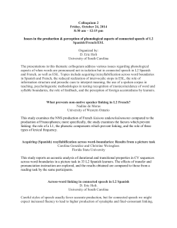 Colloquium 2:&nbsp;Issues in the production perception of phonological aspects of connected speech&nbsp;of L2 Spanish/French/ESL