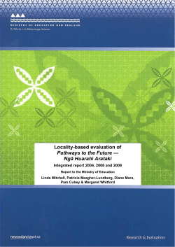 Locality-based evaluation of Pathways to the Future &mdash; Ngā Huarahi Arataki . Integrated report 2004, 2006, 2009