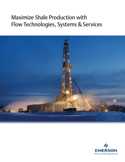 Maximize Shale Production with Flow Technologies, Systems and Services