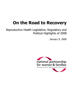 On the Road to Recovery: Reproductive Health Legislative, Regulatory and Political Highlights of 2008