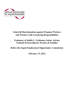Unlawful Discrimination against Pregnant Workers and Workers with Caregiving Responsibilities Testimony of Judith L. Lichtman Before the Equal Employment Opportunity Commission (February 15, 2012)