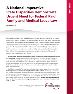 A National Imperative: State Disparities Demonstrate Urgent Need for a Federal Paid Family and Medical Leave Law