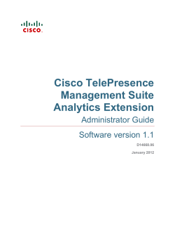 Cisco TelePresence Management Suite Analytics Extension Administrator Guide (1.1)