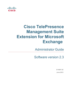 Cisco TelePresence Management Suite Extension for Microsoft Exchange Administrator Guide (2.3)