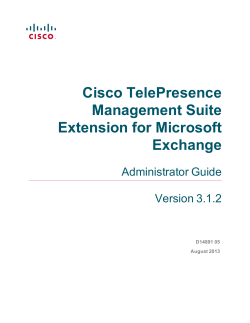 Cisco TelePresence Management Suite Extension for Microsoft Exchange Administrator Guide (3.1.2)