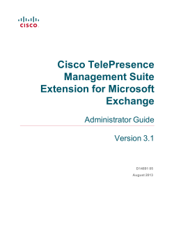 Cisco TelePresence Management Suite Extension for Microsoft Exchange Administrator Guide (3.1)