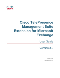Cisco TelePresence Management Suite Extension for Microsoft Exchange User Guide (3.0)