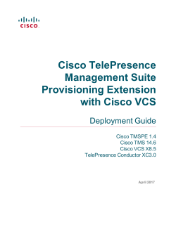 Cisco TelePresence Management Suite Provisioning Extension with Cisco VCS Deployment Guide (1.4)