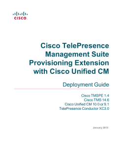 Cisco TelePresence Management Suite Provisioning Extension with Cisco Unified CM Deployment Guide (1.4)