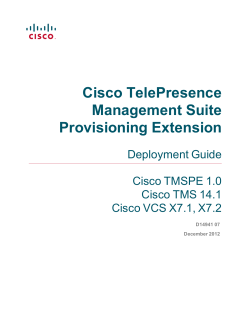 Cisco TelePresence Management Suite Provisioning Extension Deployment Guide (1.0 with Cisco TMS 14.1)