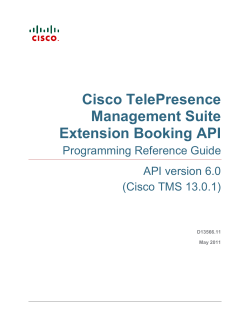 Cisco TelePresence Management Suite Extension Booking API Programming Reference Guide (13.0.1)
