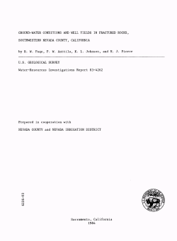Page, R.W., Anttila, P.W., Johnson, K.L., and Pierce, M.J., 1984, Ground-Water Conditions and Well Yields in Fractured Rocks, Southwestern Nevada County, California, Available from OFSS, USGS Box 25425 Lakewood, CO 80225, USGS Water-Resources Investigations Report 83-4262, 38 p, 12 fig, 11 tab, 1984.&nbsp;