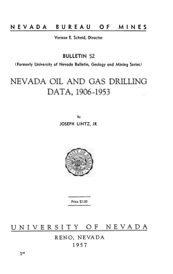 Lintz, J., Jr., 1957, Nevada Oil and Gas Drilling Data, 1906-1953: Nevada Bureau of Mines and Geology Bulletin 52, 101 p.