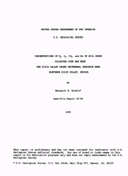 Hinkle, M. E., 1995, Concentrations of N2, O2, CO2, and He in Soil Gases Collected Over and Near the Dixie Valley Known Geothermal Resource Area, Northern Dixie Valley, Nevada: U.S. Geological Survey Open-File Report OF 95-0080, 26 p., 1 Diskette.