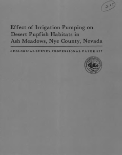 Dudley, W.W., Jr., and Larson, J.D., 1976, Effect of Irrigation Pumping on Desert Pupfish Habitats in Ash Meadows, Nye County, Nevada: U.S. Geological Survey Professional Paper 927, 52 p.
