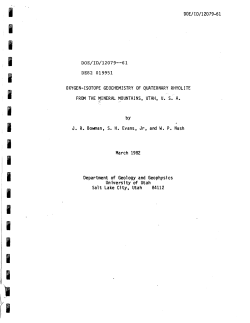 Bowman, J.R., Evans, S.H., and Nash, W.P., 1982, Oxygen Isotope Geochemistry of Quaternary Rhyolite from the Mineral Mountains, Utah, U.S.A., May 1982, 27 pgs