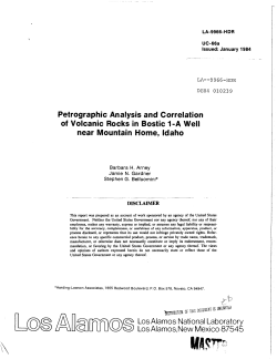Arney, B.H., Gardner, J.N., and Belluomini, S.G., 1984, Petrographic Analysis and Correlation of Volcanic Rocks in Bostic 1-A Well near Mountain Home, Idaho, LA-9966-HDR, UC-66a, LANL, January 1984, 37 pgs