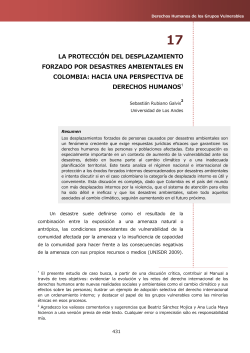 17. La protecci n del desplazamiento forzado por desastres medioambientales en Colombia: hacia una perspectiva de derechos humanos