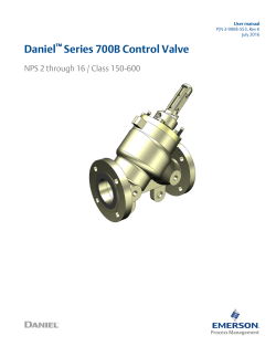 Daniel Control Valves - 700B Series Sizes 2" - 16" Operation Manual