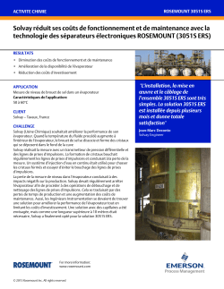Solvay r&eacute;duit ses co&ucirc;ts de fonctionnement et de maintenance avec la technologie des s&eacute;parateurs &eacute;lectroniques ROSEMOUNT (3051S ERS)