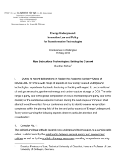 The conceptual basis (vertical extension of surface property and its limitations) and current legal developments of new technologies (new hydrocarbon extraction techniques, CCS, geothermal energy) as well as potential subsurface conflicts