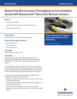 Biotech Facility Increases Throughput on Fermentation Vessel with Rosemount Electronic Remote Sensors