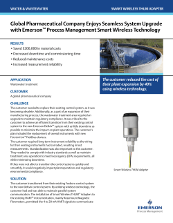 Global Pharmaceutical Company Enjoys Seamless System Upgrade with Emerson Process Management Smart Wireless Technology