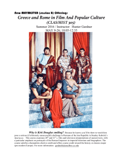 Summer "B", May 9 - May 26: CLAS/HIST 305: Greece and Rome in Film and Popular Culture
