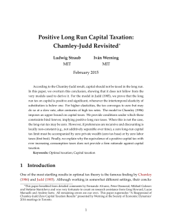 Positive Long Run Capital Taxation: Chamley-Judd Revisited