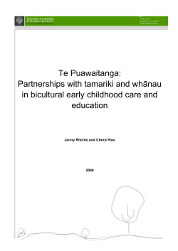 Te Puawaitanga: Partnerships with tamariki and whanau in bicultural early childhood care and education: Final Report