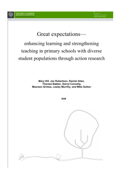 Great Expectations: Enhancing learning and strengthening teaching in primary schools with diverse student populations through action research: Final Report.