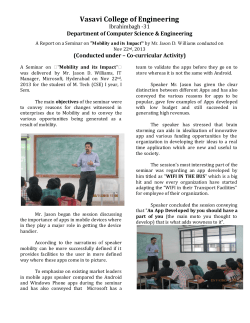A Report on a Seminar on &rdquo;Mobility and its Impact&rdquo; by Mr. Jason D. Williams conducted on Nov 22nd, 2013.