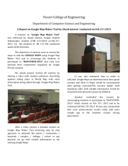 A Report on Seminar on Google Map Maker Tool by Akash Jaiswal conducted on Feb 21st,2013