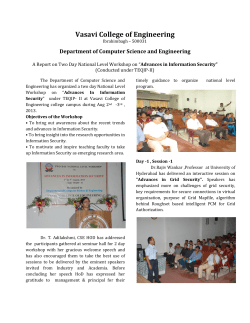 A Report on Two Day National Level Workshop on &ldquo;Advances in Information Security&rdquo;, conducted on Aug 2nd-3rd , 2013.