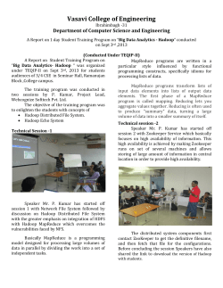 A Report on one day Student Training Program on Big Data Analytics Hadoop conducted on Sept 3rd ,2013.