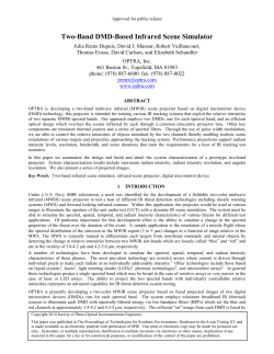 Julia Rentz Dupuis, David J. Mansur, Robert Vaillancourt, Thomas Evans, David Carlson, and Elizabeth Schundler, Two-Band DMD-Based Infrared Scene Simulator, Proc. SPIE Vol. 7663 (2010).
