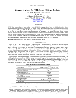 Julia Rentz Dupuis and David Mansur, Contrast Analysis for DMD-Based IR Scene Projector, Proc. SPIE Vol. 8015 (2011).