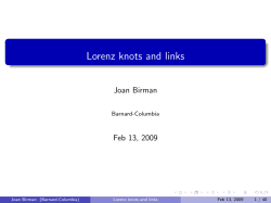 "Lorenz knots and links"; a talk aimed at a general audience of mathematicians 02/13/09