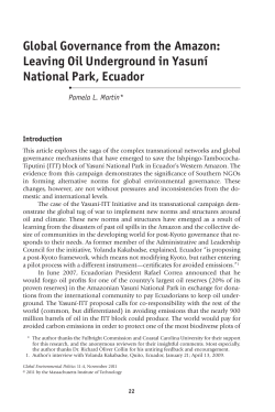 Martin, P.L. (2011), Global Governance from the Amazon: Leaving Oil Underground in Yasun National Park, Ecuador , Global Environmental Politics , Vol. 11 No. 4, pp. 22 42.