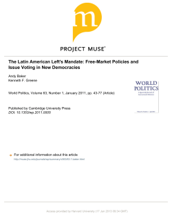 Baker, A. and Greene, K.F. (2011), The Latin American Left's Mandate: Free-Market Policies and Issue Voting in New Democracies , World Politics , Vol. 63 No. 01, pp. 43 77.