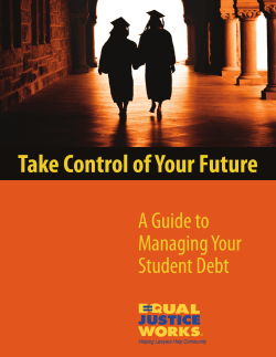 Equal Justice Works: A Guide to Managing Your Student Debt