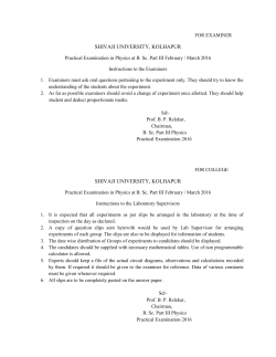 Practical Examination in Physics at B. Sc. Part III February / March 2016 Instructions