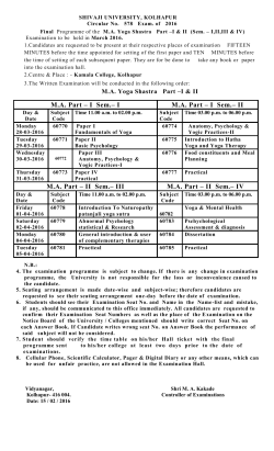 Final Programme of the M.A. Yoga Shastra Part I II (Sem. I,II,III IV) Examination to be held in March 2016.