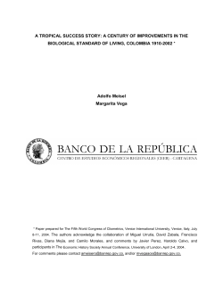 A TROPICAL SUCCESS STORY: A CENTURY OF IMPROVEMENTS IN THE BIOLOGICAL STANDARD OF LIVING, COLOMBIA 1910&ndash;2002 *