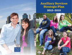 Auxiliary Services Strategic Plan 2015-2018 Our mission is to consistently deliver high-quality, efficient, and innovative on-campus services that address the out of classroom needs of students, faculty, staff, and visitors to our campuses.