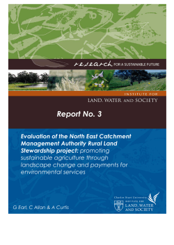 Evaluation of the North East Catchment Management Authority Rural Land Stewardship project: promoting sustainable agriculture through landscape change and payment for environmental services