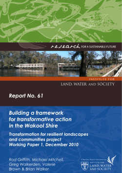 Building a framework for transformative action in the Wakool Shire (Transformation for resilient landscapes and communities project Working Paper 1)