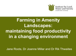 Farming in Rural Amenity Landscapes Maintaining Food Productivity in a Changing Environment.