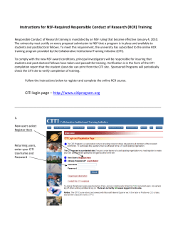 CITI/RCR Tutorial - Created to assist students and post-docs in complying with the NSF mandate for training in the Responsible Conduct of Research, using CITI, the required, free external training program. Updated: September 2010