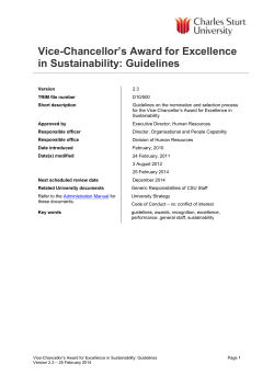 Formally recognise excellence and sustained contributions toward the development and application of sustainability principles and work practices and the commitment towards fostering an organisational culture committed to sustainability
